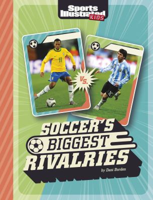 Soccer's biggest rivalries