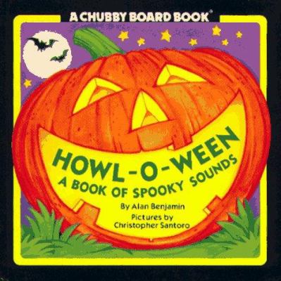 Howl-o-ween : a book of spooky sounds