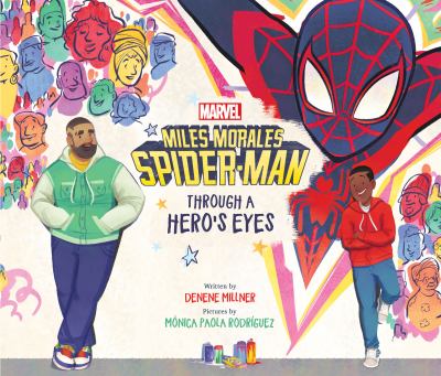 Miles Morales, Spider-Man : through a hero's eyes