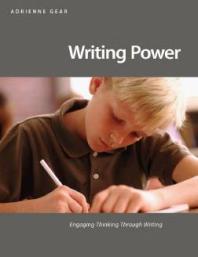 Writing power : engage thinking through writing