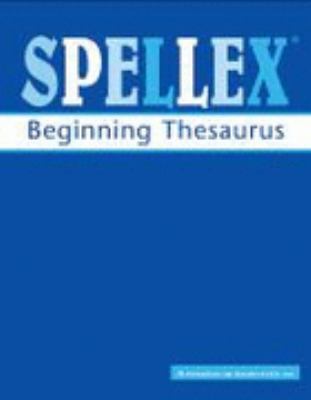 Spellex beginning thesaurus.