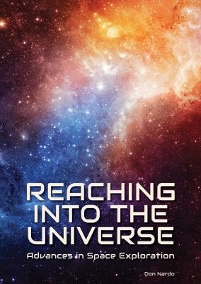 Reaching into the universe : advances in space exploration