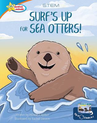 Surf's up for sea otters! / All about otters