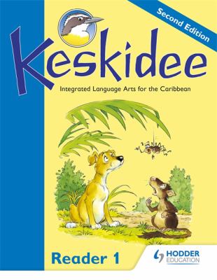Keskidee : integrated language arts for the Caribbean. Reader 1.