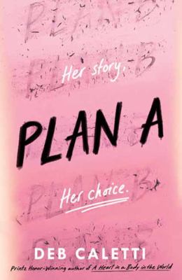 Plan A : her story, her choice