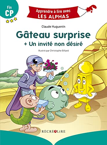 Gâteau surprise ; Un invité non désiré