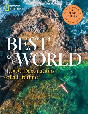Best of the world : 1,000 destinations of a lifetime