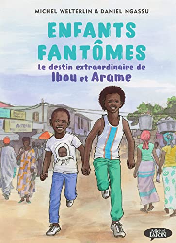 Enfants fantômes : le destin extraordinaire de Ibou et Arame