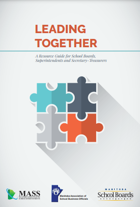 Leading together : a resource guide for school boards, superintendents and secretary-treasurers