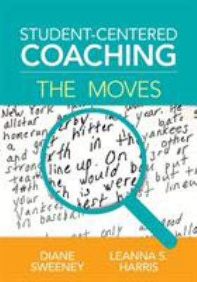 Student-centered coaching : the moves