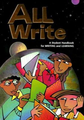 All write : a student handbook for writing & learning