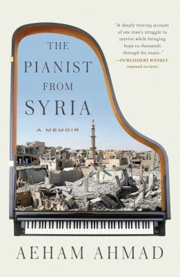 The pianist from Syria : a memoir