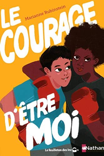 Le courage d'être moi