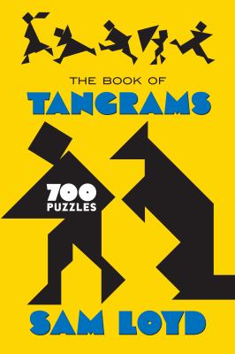 The book of tangrams : 700 puzzles