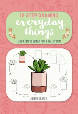 Everyday things : learn to draw 60 ordinary items in ten easy steps