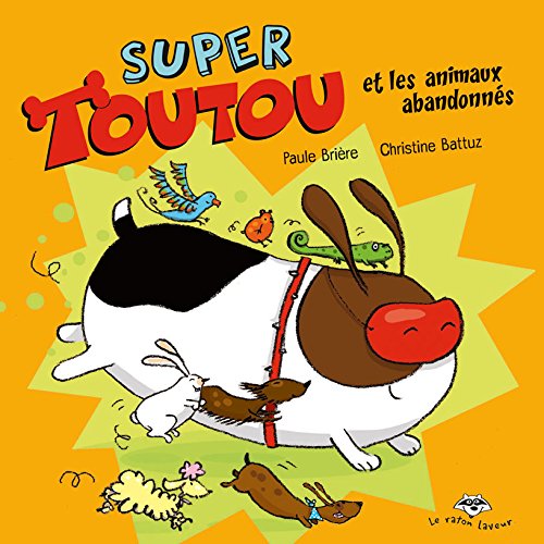 Super Toutou et les animaux abandonnés