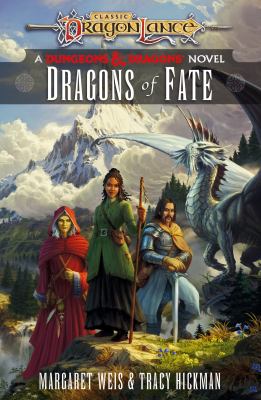 Dragons of fate : a Dungeons & Dragons novel