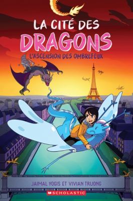 La cité des dragons. 2, L'ascension des ombrefeux