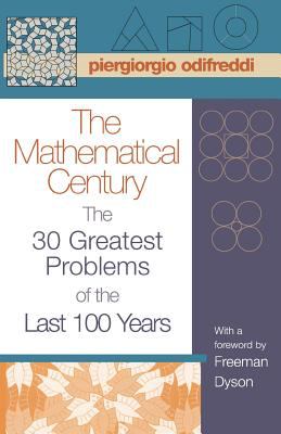 The mathematical century : the 30 greatest problems of the last 100 years