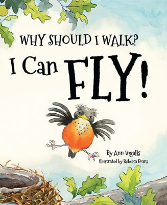 Why should I walk? I can fly!