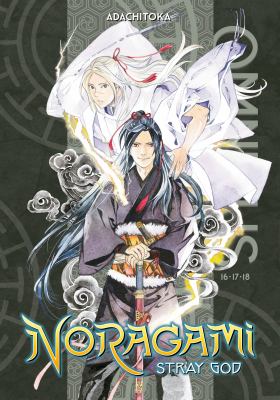 Noragami : stray god. Omnibus 6 /