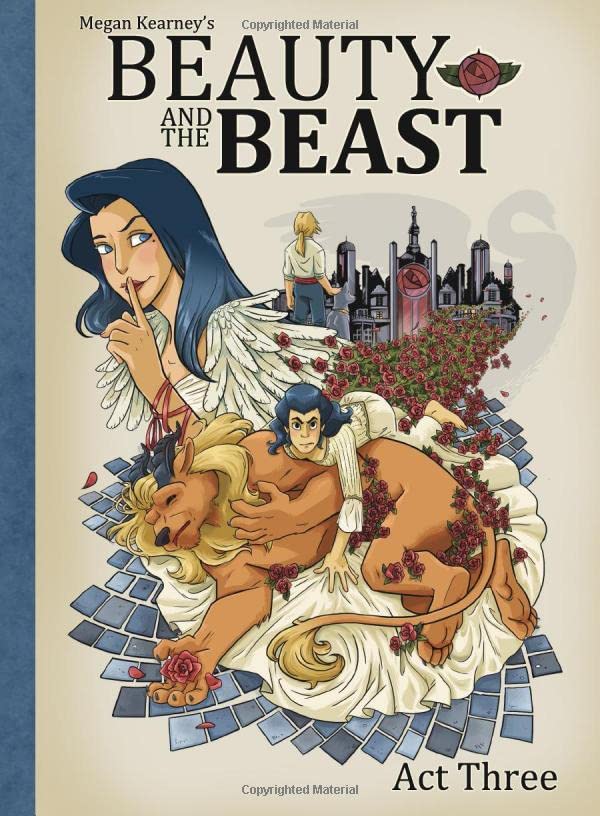 Megan Kearney's Beauty and the beast. Act three /
