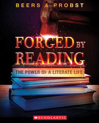 Forged by reading : the power of a literate life