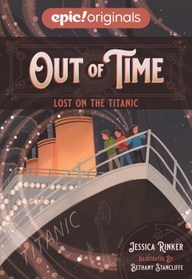 Out of time. : Lost on the Titanic. 01 :