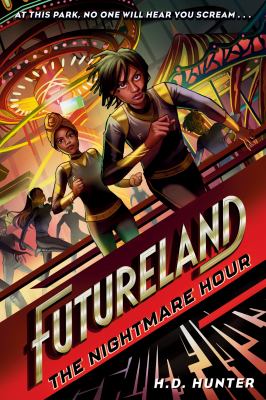 Futureland. Book two, The nightmare hour /