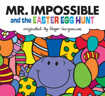 Mr. Impossible and the easter egg hunt