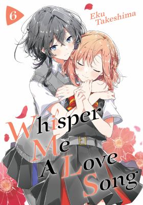 Whisper me a love song. 6 /