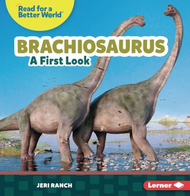 Brachiosaurus : a first look