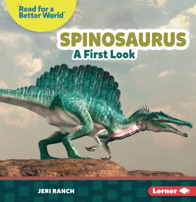 Spinosaurus : a first look