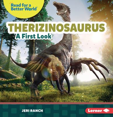 Therizinosaurus : a first look