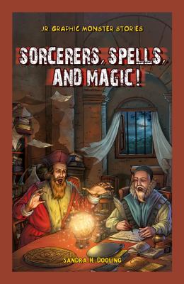 Sorcerers, spells, and magic!