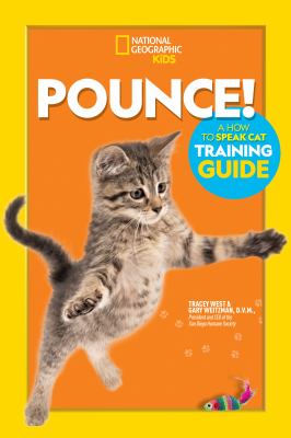 Pounce! : a how to speak cat training guide