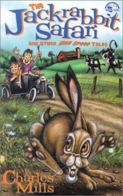 The jackrabbit safari and other high speed tales