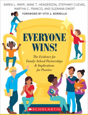 Everyone wins! : the evidence for family-school partnerships and implications for practice