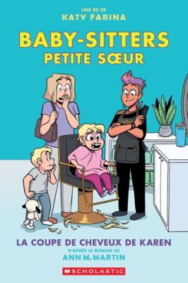 Baby-sitters petite soeur. 7, La coupe de cheveux de Karen /