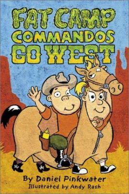 Fat camp commandos go West