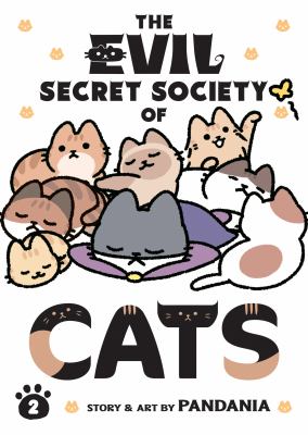 The evil secret society of cats. 2, The pawful truth