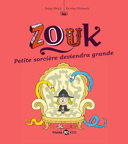 Zouk. 12, Petite sorcière deviendra grande