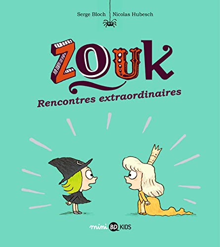 Zouk. 11, Rencontres extraordinaires