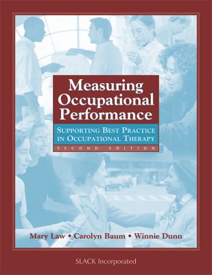 Measuring occupational performance : supporting best practice in occupational therapy