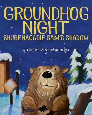 Groundhog night : Shubenacadie Sam's shadow