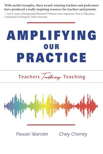 Amplifying our practice : teachers talking teaching