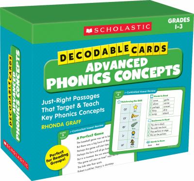 Decodable cards : advanced phonics concepts : just-right passages that target & teach key phonics concepts