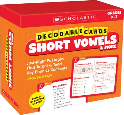 Decodable cards : short vowels & more : just-right passages that target & teach key phonics concepts