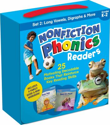 Nonfiction phonics readers : 25 motivating decodable books that reinforce key reading skills. Set 2, Long vowels, digraphs & more /