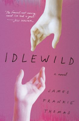 Idlewild : a novel